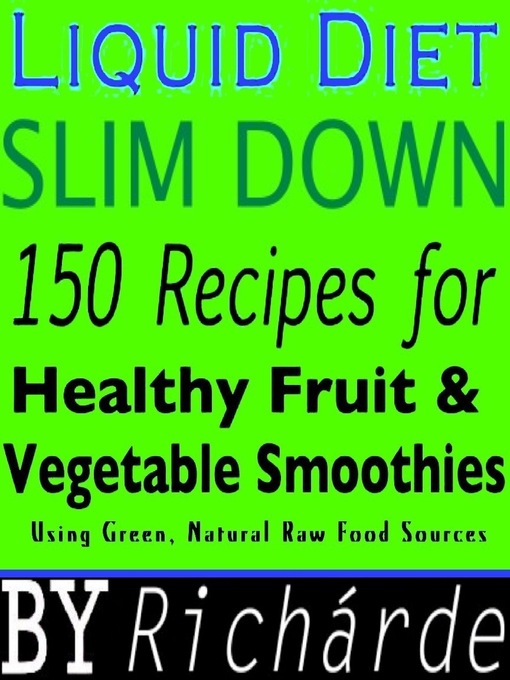 Title details for Liquid Diet Slim Down by Richárde - Available